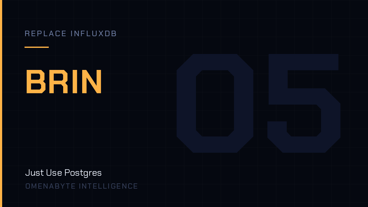 Replace InfluxDB — declarative partitioning with BRIN indexes